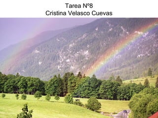 Tarea Nº8
Cristina Velasco Cuevas
 