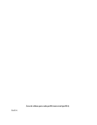 Área de relleno para cada perfil transversal (perfil 4)
Perfil 4:
 