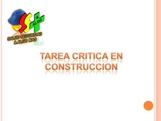 TAREA CRITICA EN CONSTRUCCION