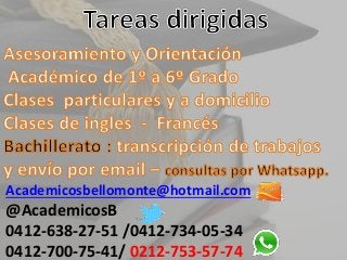 Academicosbellomonte@hotmail.com 
@AcademicosB 
0412-638-27-51 /0412-734-05-34 
0412-700-75-41/ 0212-753-57-74 
 