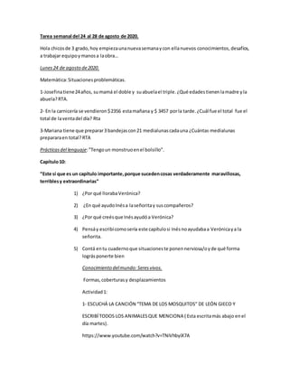 Tarea semanal del 24 al 28 de agosto de 2020.
Hola chicosde 3 grado,hoy empiezaunanuevasemanaycon ellanuevos conocimientos...
