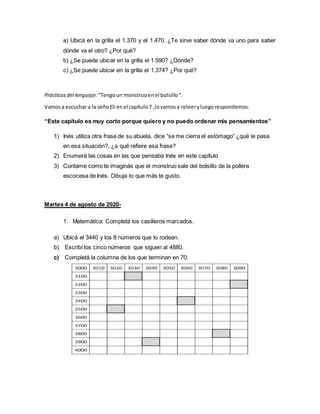 a) Ubicá en la grilla el 1.370 y el 1.470. ¿Te sirve saber dónde va uno para saber
dónde va el otro? ¿Por qué?
b) ¿Se pued...
