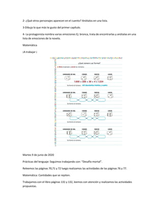 2- ¿Qué otros personajes aparecen en el cuento? Anótalos en una lista.
3-Dibuja lo que más te gusto del primer capítulo.
4...