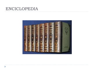 ENCICLOPEDIA 
 