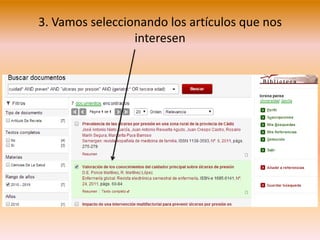3. Vamos seleccionando los artículos que nos
interesen
 