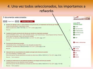 4. Una vez todos seleccionados, los importamos a
refworks
 