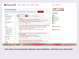Con esta nueva búsqueda obtengo más resultados y del tema que deseo leer.
 