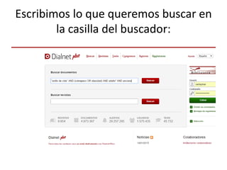 Escribimos lo que queremos buscar en
la casilla del buscador: