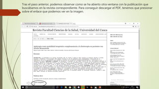 Tras el paso anterior, podemos observar como se ha abierto otra ventana con la publicación que
buscábamos en la revista correspondiente. Para conseguir descargar el PDF, tenemos que presionar
sobre el enlace que podemos ver en la imagen.
 