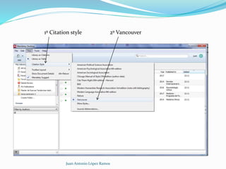 Juan Antonio López Ramos
1º Citation style 2º Vancouver
 
