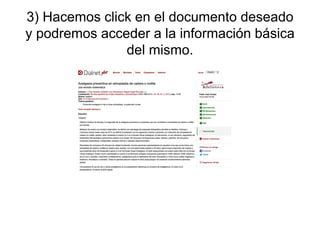 3) Hacemos click en el documento deseado
y podremos acceder a la información básica
del mismo.
 