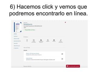 6) Hacemos click y vemos que
podremos encontrarlo en línea.
 
