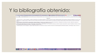 Y la bibliografía obtenida:
 