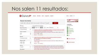 Nos salen 11 resultados:
 