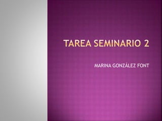MARINA GONZÁLEZ FONT
 