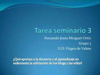 Fernando Jesús Minguet Ortiz
Grupo 3
U.D. Virgen de Valme
 