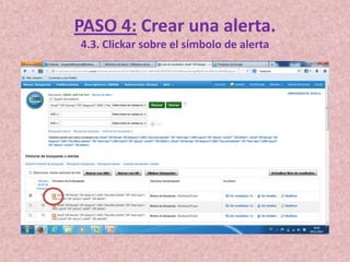 PASO 4: Crear una alerta.
4.3. Clickar sobre el símbolo de alerta

 