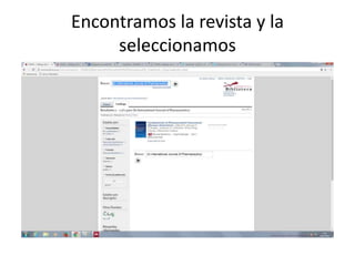 Encontramos la revista y la
seleccionamos
 