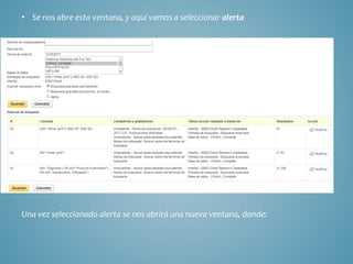 • Se nos abre esta ventana, y aquí vamos a seleccionar alerta
Una vez seleccionado alerta se nos abrirá una nueva ventana, donde:
 