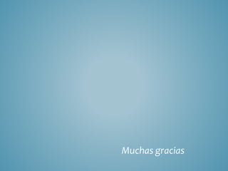Muchas gracias
 