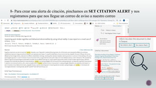 8- Para crear una alerta de citación, pinchamos en SET CITATION ALERT y nos
registramos para que nos llegue un correo de aviso a nuestro correo
 