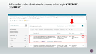 9- Para saber cual es el artículo más citado se ordena según CITED BY
(HIGHEST)
 