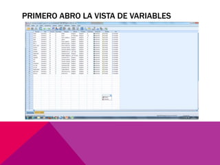 PRIMERO ABRO LA VISTA DE VARIABLES
 