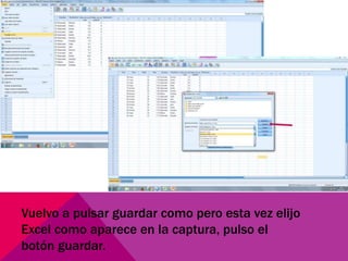 Vuelvo a pulsar guardar como pero esta vez elijo
Excel como aparece en la captura, pulso el
botón guardar.
 