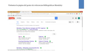 Visitamos la página del gestor de referencias bibliográficas Mendeley
 