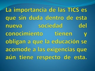 IMPORTANCIA DE LAS TIC