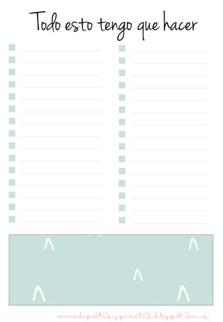 Todo esto tengo que hacer
www.depoetasypiratas.blogpot.com.es
 