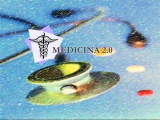 MEDICINA 2.0
 