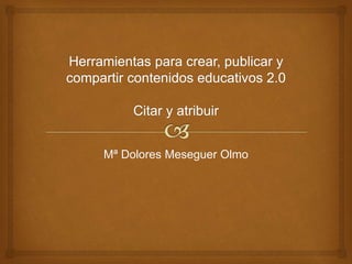 Mª Dolores Meseguer Olmo
 