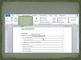 E otro botón sirve
para eliminar la
tabla y cambiar
su formato

 