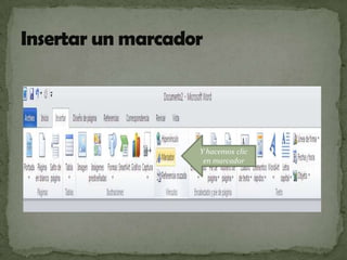 Y hacemos clic
en marcador

 
