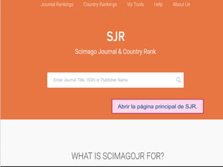 Abrir la página principal de SJR.
 