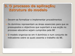    Melhore a rentabilização dos recursos da BE;