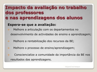 Medir o grau de eficiência dos serviços prestados;