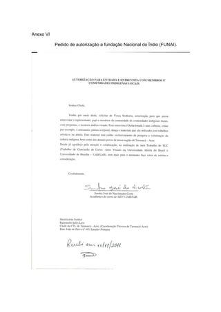 Anexo VI

           Pedido de autorização a fundação Nacional do Índio (FUNAI).
 