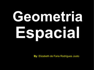 Geometria  Espacial ,[object Object]