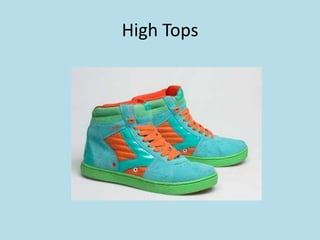 High Tops
 