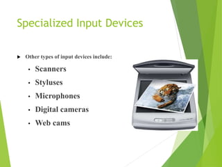 INPUT AND OUTPUT DEVICES | PPT