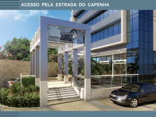 ACESSO PELA ESTRADA DO CAPENHA  