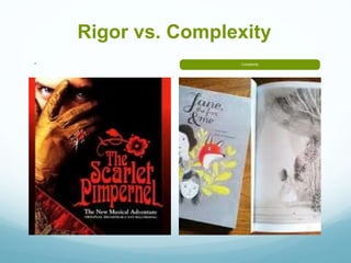 Rigor vs. Complexity
 Rigor Complexity
 