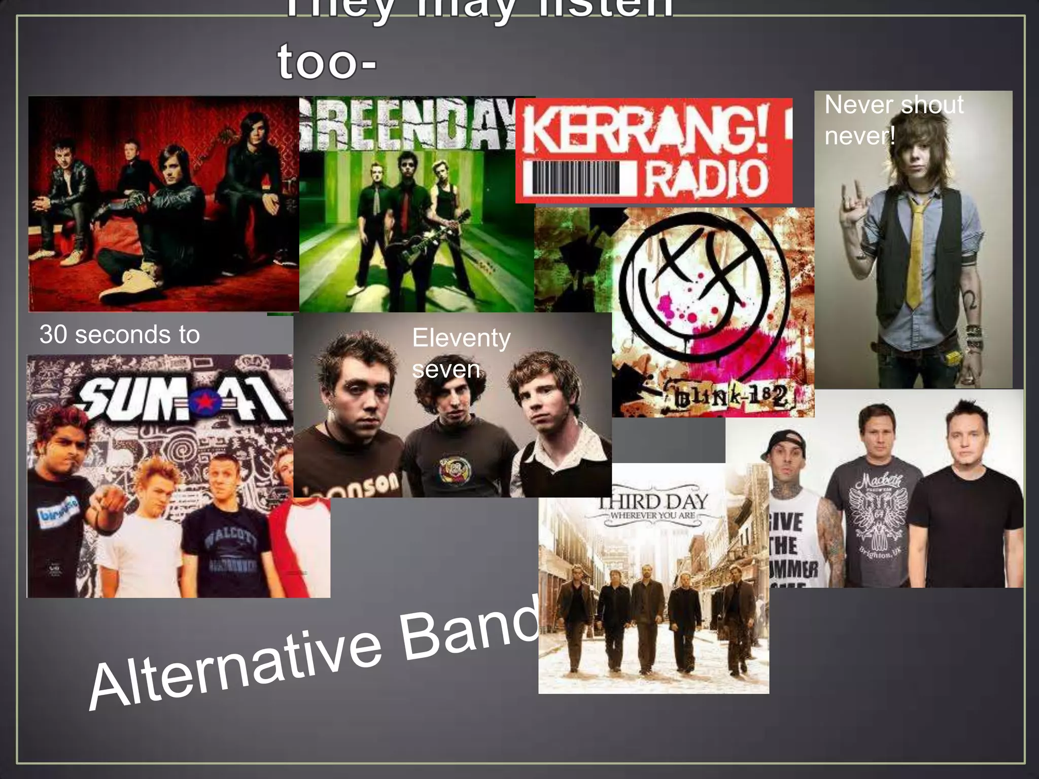 Never shout
                           never!




30 seconds to   Eleventy
mars            seven
 