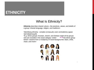 ETHNICITY
 