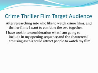 Target audience for a Crime Thriller | PPTX