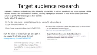 Target audience research 
I created a survey on SurveyMonkey.com, containing 10 questions to find out more about my target...