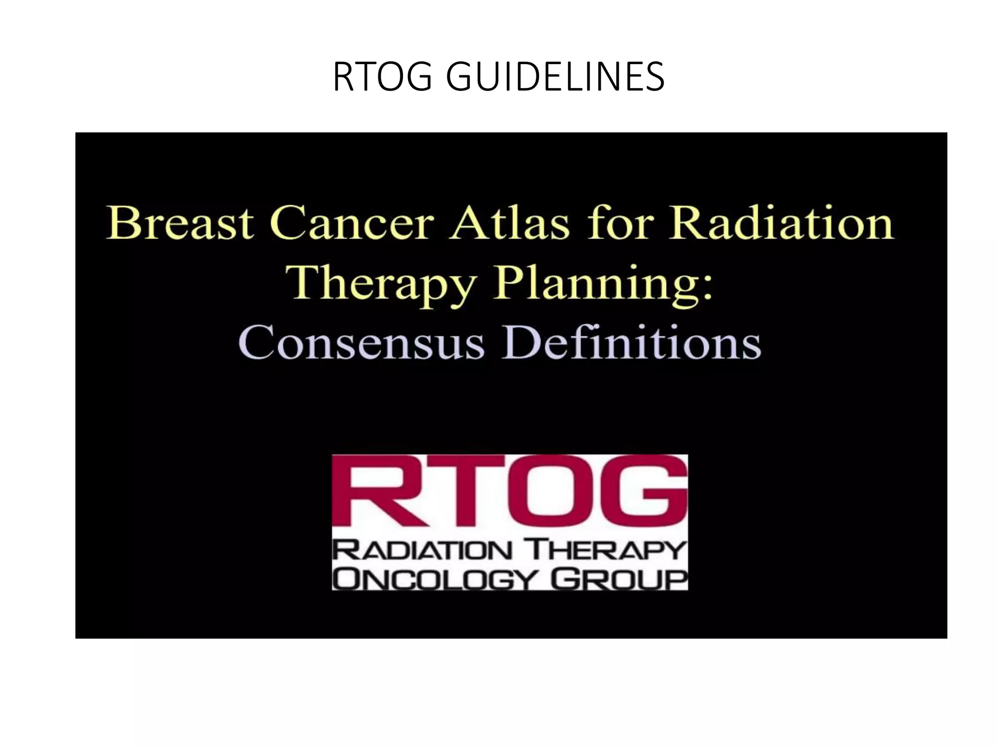 RADIOTHERAPY TARGET DELINEATION IN BREAST CANCER | PPTX