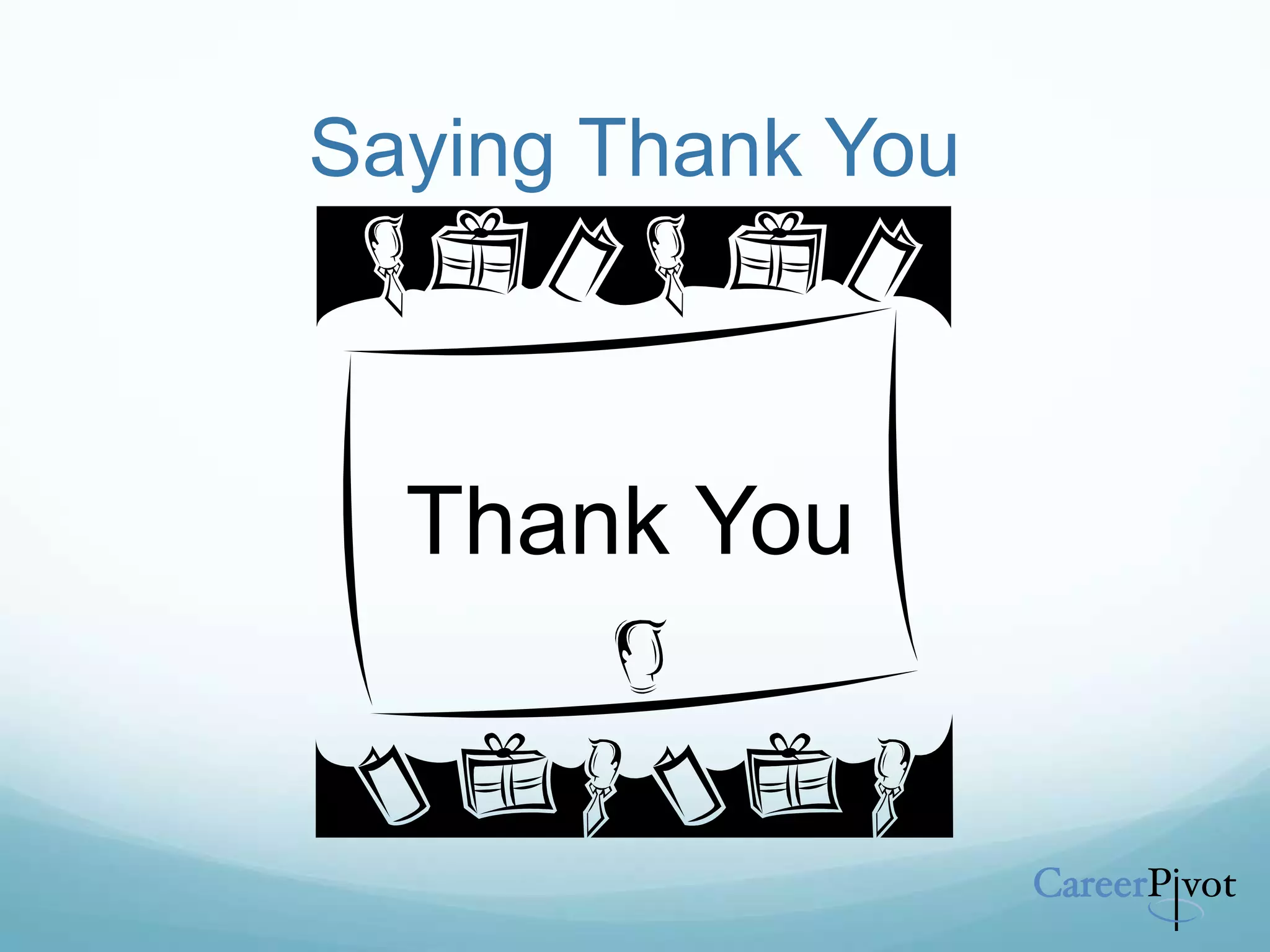 Saying Thank You
Thank You